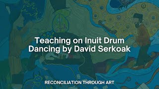 Teaching on Inuit Drum Dancing by David Serkoak [upl. by Latsyek791]