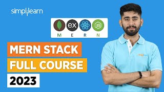 MERN Stack Full Course 2023  Complete MERN Stack Developer Course  MERN Stack  Simplilearn [upl. by Nnylirehs424]