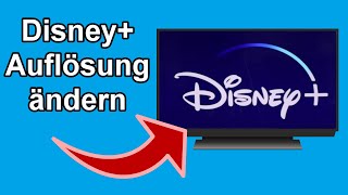 Disney Auflösung ändern  StreamingQualität einstellen [upl. by Netnert484]