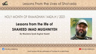 quotLessons from the Lives of Shohadaquot  Shaheed Imad Mughniyeh  8th Night Mahe Ramadhan 1442 AH [upl. by Odanref]