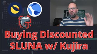 Using Kujira to Buy Discounted LUNA [upl. by Neyuh749]