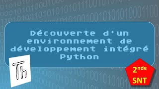 01  Découverte dun environnement de développement intégré Python [upl. by Meid]