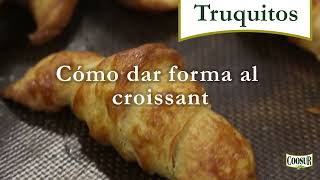 Cómo dar forma al croissant 🥐 Trucos de cocina [upl. by Caralie]