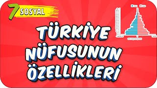 7 Sınıf Sosyal Türkiye Nüfusunun Özellikleri 2022 [upl. by Heady]