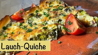 Einfache und schnelle Quiche mit Lauch  Flamiche  Lauchkuchen mit Filo Yufkateig [upl. by Giannini786]