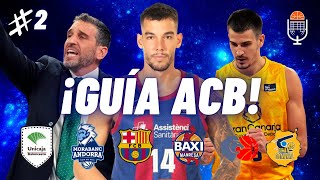 ¡GUÍA ACB 2324 23 ¿CUÁNTA PACIENCIA TENDRÁ el BARÇA con GRIMAU ¿OBJETIVOS de UNICAJA y GRANCA [upl. by Socin]