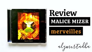 MALICE MIZER「merveilles」Album  Review [upl. by Killian]