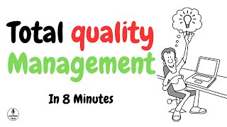 Total Quality Management Principles A Comprehensive Overview [upl. by Einehpets]