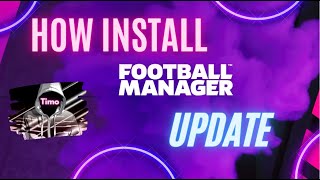 ⭐⚽How to Install Update in Football Manager  By  Timo ⚽⭐ [upl. by Ahsenik]