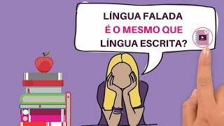 LÍNGUA  Língua Falada e Língua Escrita  Fácil e rápido I Português Online [upl. by Abdu]