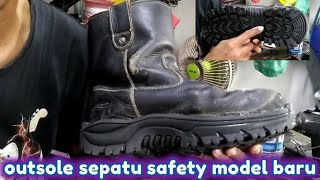 OUTSOLE SEPATU SAFETY MODEL TERBARU [upl. by Rehteh]