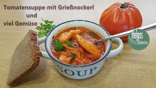 Tomatensuppe mit Gemüse und Griessnockerl [upl. by Yarled]