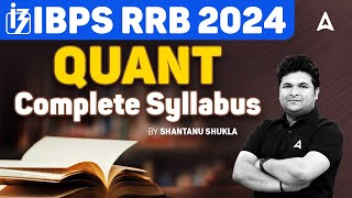 IBPS RRB 2024  RRB PO Clerk Quant Complete Syllabus  By Shantanu Shukla [upl. by Sirdna544]