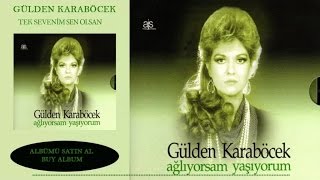 Gülden Karaböcek  Tek Sevenim Sen Olsan Official Audio [upl. by Pasco277]