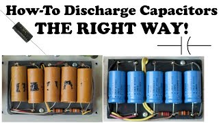 How To Discharge Capacitors The RIGHT WAY  Build a DIY Capacitor Discharge Tool [upl. by Yerot644]