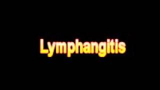 What Is The Definition Of Lymphangitis [upl. by Nnylarej]