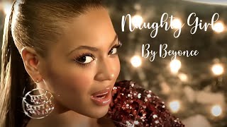 Beyonce  Naughty Girl Lyrics [upl. by Truscott]