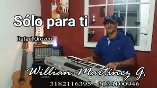 Organista Bogotá  Vallenato  Sólo para ti [upl. by Ausoj]