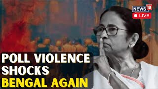 Lok Sabha Elections 2024 Phase 7 Voting LIVE Updates  Massive Poll Violence In West Bengal  N18L [upl. by Olegnaid]