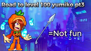 Road to level 100 yumiko pt3  SPEAR IS NO FUN [upl. by Carrol]