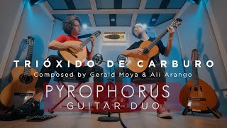 PYROPHORUS GUITAR DUO  Trióxido de Carburo by Alí Arango amp Gerald Moya [upl. by Htepsle976]