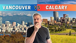 Vancouver or Calgary in 2024  Which is the best Canadian city to live in [upl. by Akiemahs]