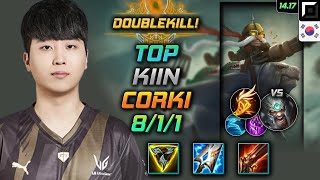 Corki Top Build Kiin Trinity Force Fleet Footwork  LOL KR Challenger Patch 1417 [upl. by Casimire]