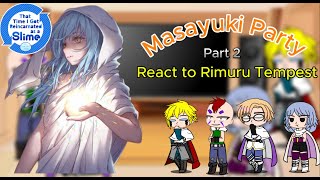 Masayuki Team react to Rimuru Tempest Part 2 [upl. by Hgielrebma]