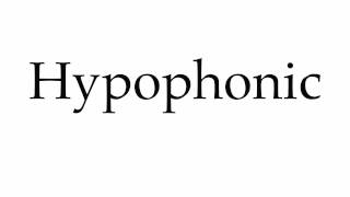 How to Pronounce Hypophonic [upl. by Mulcahy801]