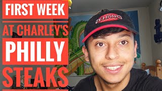 First Week At Charleys Philly Steaks Should You Work There [upl. by Connolly]