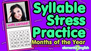 Syllable Stress  Pronunciation Practice  Months of the Year [upl. by Edee]