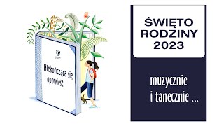 Święto Rodziny 2023 [upl. by Ennyroc]