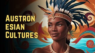 WANT to Explore Austronesian Cultures Watch This Now  Austronesian Origins DOCUMENTARY [upl. by Yliak]