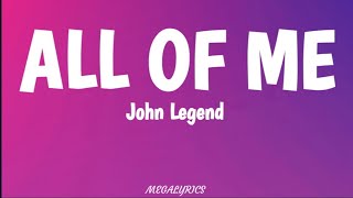 All Of Me  John Legend Lyric Video [upl. by Powell]