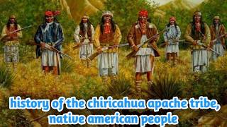 history of the chiricahua apache tribe native american people [upl. by Erik]