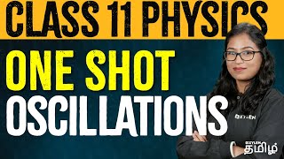 CLASS 11  ONE SHOT  Oscillations  Physics  NEET 2024  Xylem NEET Tamil [upl. by Rehpotsyrhc340]