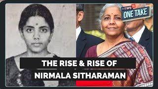 The Journey Of Finance Minister Nirmala Sitharaman  One Take  News18 [upl. by Eedyak]