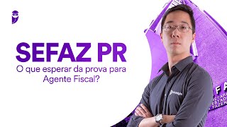 Concurso SEFAZ PR O que esperar da prova para Agente Fiscal [upl. by Tertius]