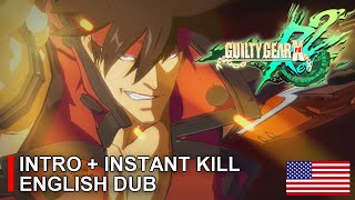 【GUILTY GEAR Xrd Rev 2】 All Character Intros  Instant Kills ► English dub [upl. by Haymes]