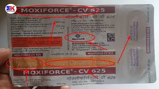 Moxiforce CV 625mg Tablet  Amoxicillin and clavulanate Acid Tablets  Moxiforce CV Tablets Uses [upl. by Yentruok]