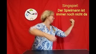 Altes Singspiel Der Spielmann ist immer noch nicht da [upl. by Oicnedif901]