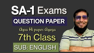 🔥SA1 EXAMS  ENGLISH 7th Class QUESTION PAPER  Ayesa hee paper aayega  check karle [upl. by Toulon]