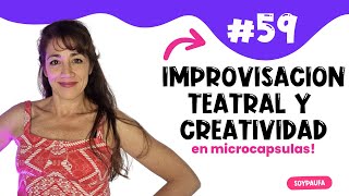 🚀 Microcapsula de Dinámicas Teatrales Improvisación y Creatividad CapsulasImpro59  soypaufarias [upl. by Iasi]