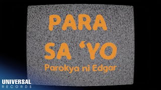 Parokya Ni Edgar  Para SaYo Official Lyric Video [upl. by Sasnak]