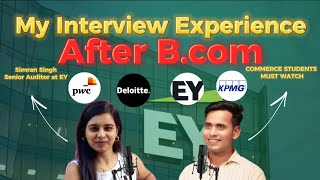 How to crack EY interview by Senior Auditor Simran Singh  EY interview  EY interview questions [upl. by Ko]