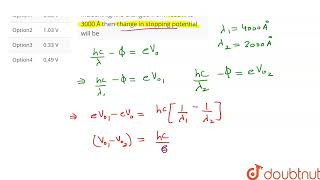 If in a photoelectric cell  the wavelength of incident light is changed from 4000 Å to 3000 Å t [upl. by Eiclek]