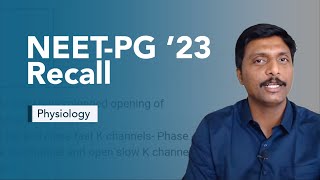 Exam Recall Series NEETPG 23  Physiology [upl. by Wallie]