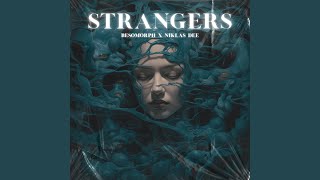 Strangers [upl. by Nanoc]