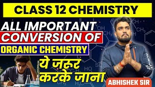 Class12 Chemistry Board 2024  All Important Conversion of Organic Chemistry  Abhishek Sir [upl. by Yrro340]