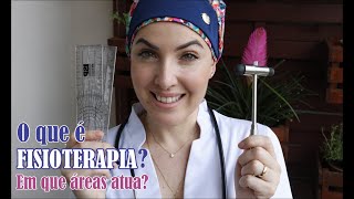 O que é fisioterapia🤔 Em que áreas o fisioterapeuta atua [upl. by Winna275]